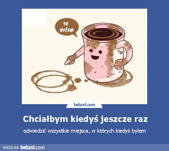 Chciałbym kiedyś jeszcze raz