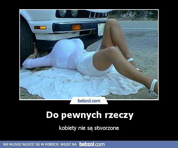 Do pewnych rzeczy