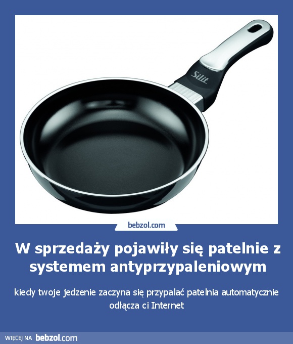 W sprzedaży pojawiły się patelnie z systemem antyprzypaleniowym