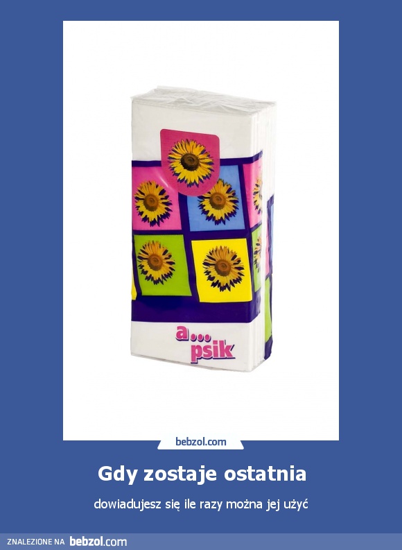 Gdy zostaje ostatnia