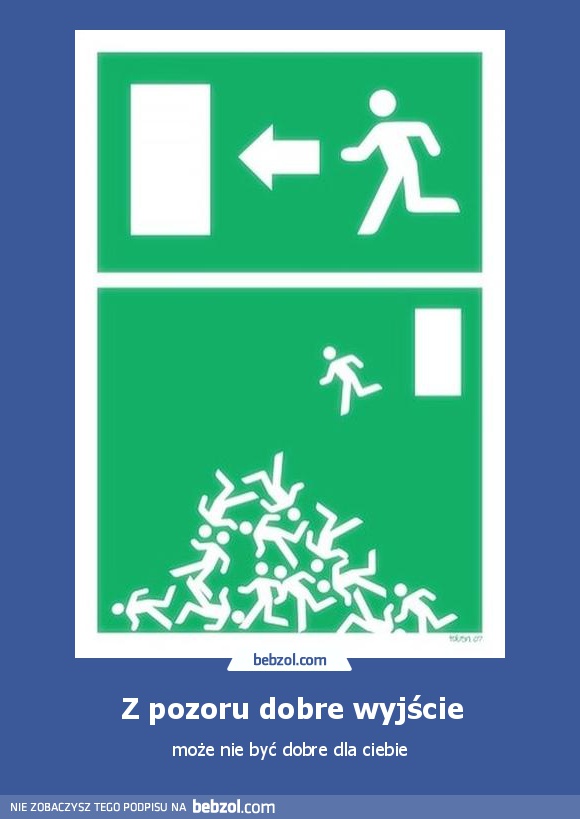Z pozoru dobre wyjście