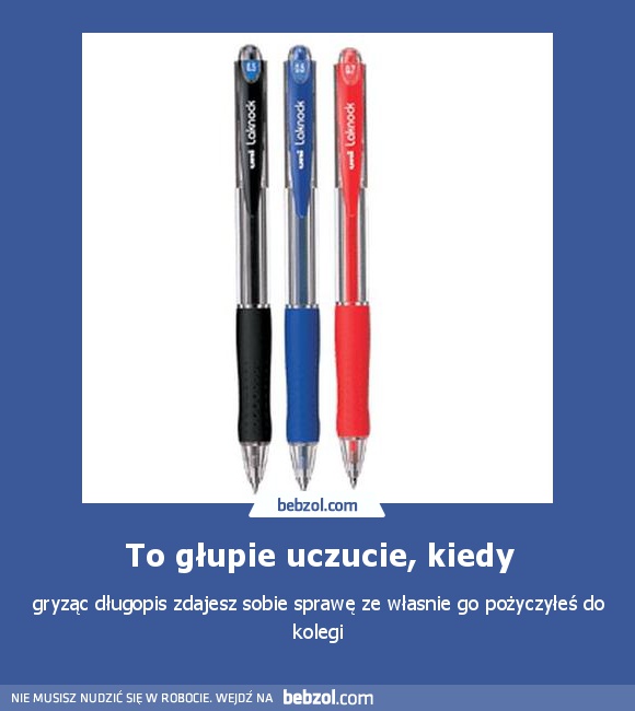 To głupie uczucie, kiedy