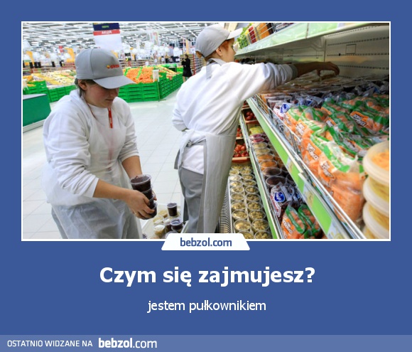 Czym się zajmujesz?