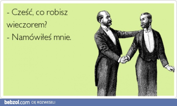 Co robisz wieczorem?