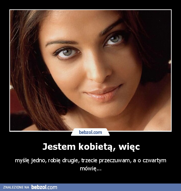 Jestem kobietą, więc