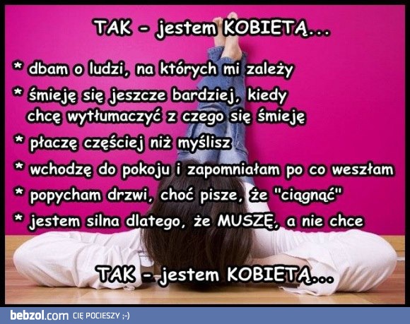 Tak, jestem kobietą