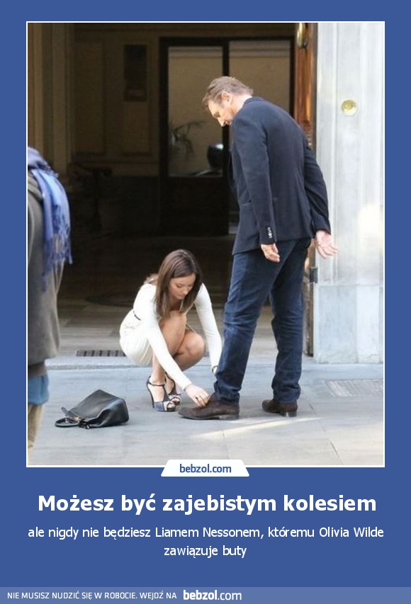 Możesz być zajebistym kolesiem