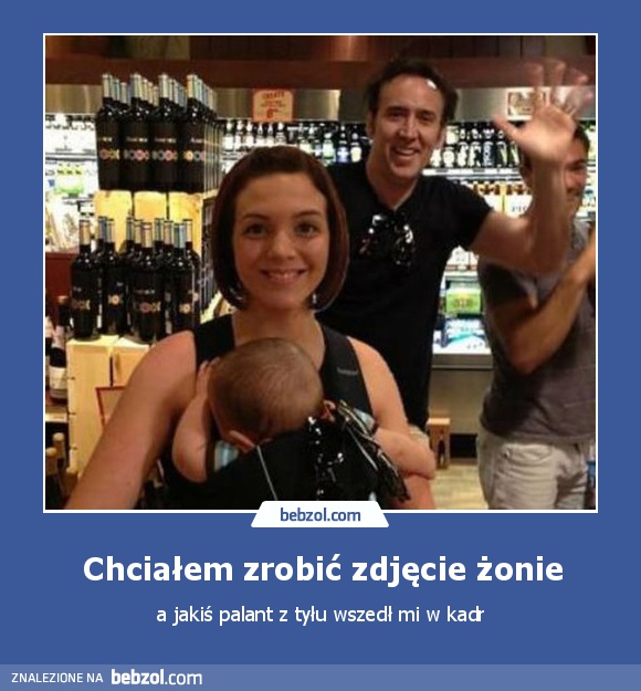 Chciałem zrobić zdjęcie żonie