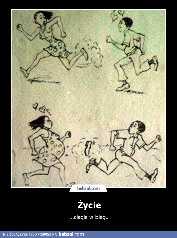 Życie...