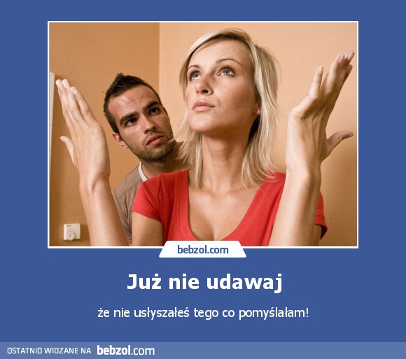 Już nie udawaj