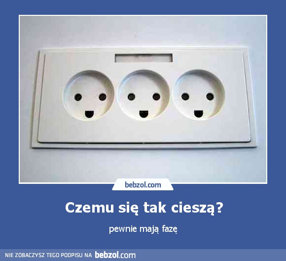 Czemu się tak cieszą?