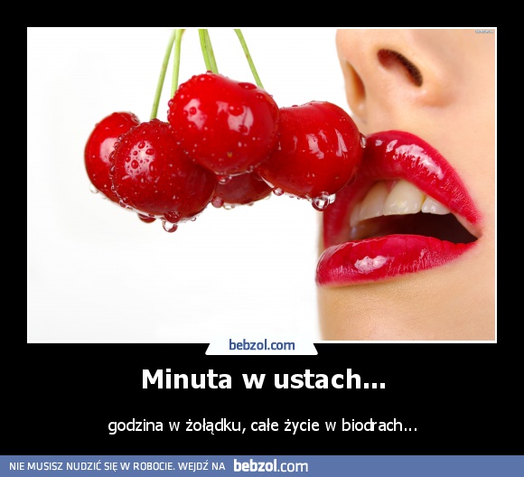 Minuta w ustach...
