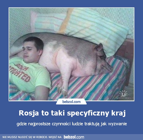 Rosja to taki specyficzny kraj