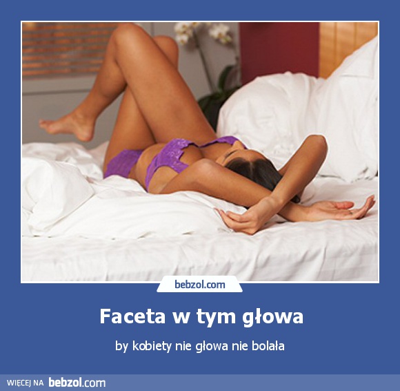 Faceta w tym głowa
