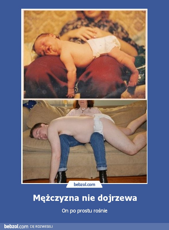 Mężczyzna nie dojrzewa