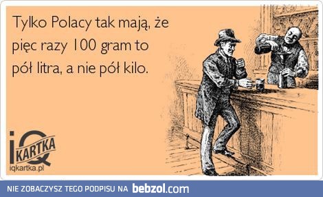 Polacy tak mają