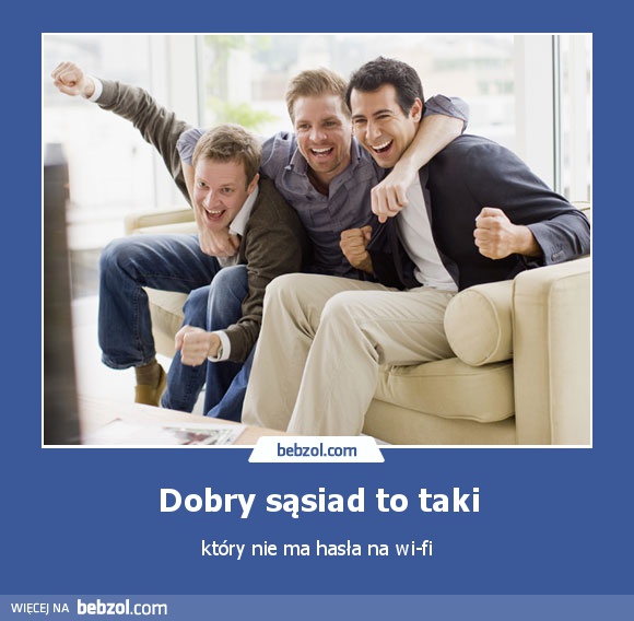 Dobry sąsiad to taki