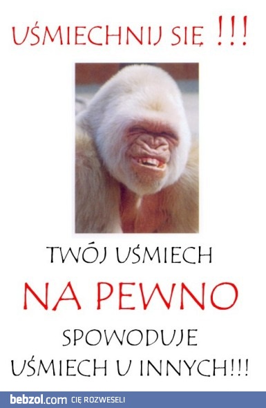 Uśmiechnij się!