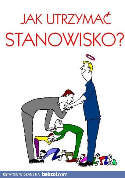 Jak utrzymać stanowisko?