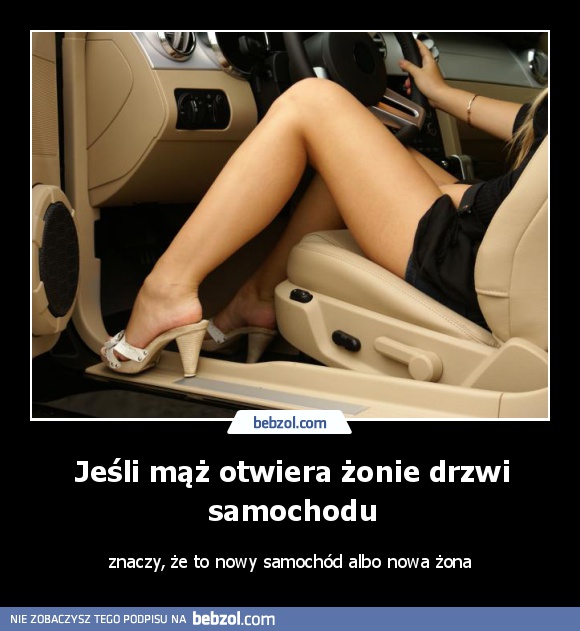 Jeśli mąż otwiera żonie drzwi samochodu