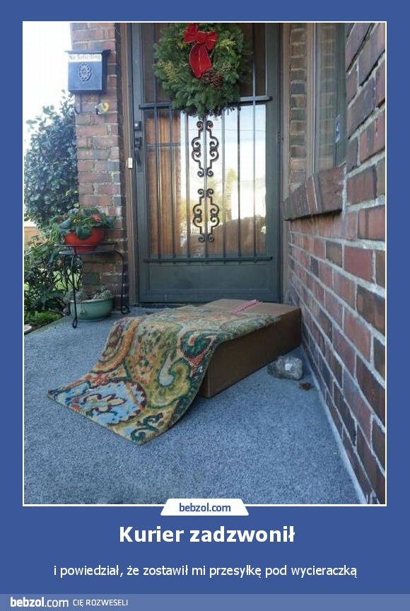 Kurier zadzwonił