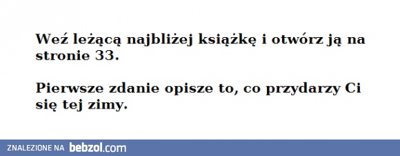 Co przydarzy ci się tej zimy?