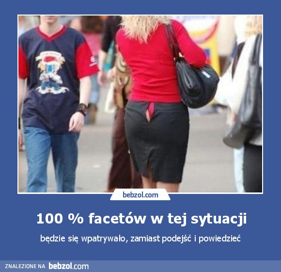 100 % facetów w tej sytuacji
