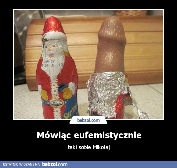 Mówiąc eufemistycznie