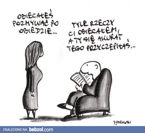 Obiecałeś pozmywać po obiedzie...