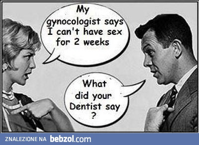 Mój ginekolog powiedział...