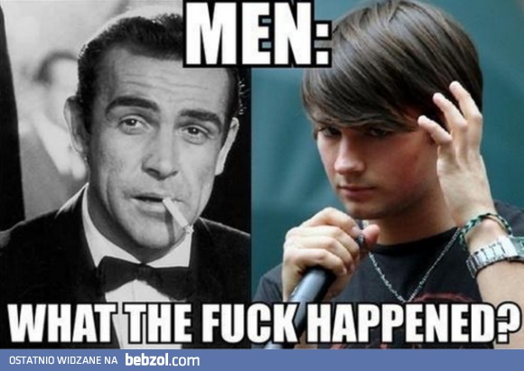 Co się stało z mężczyznami?!