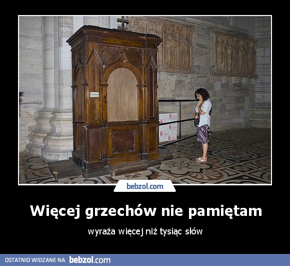 Więcej grzechów nie pamiętam