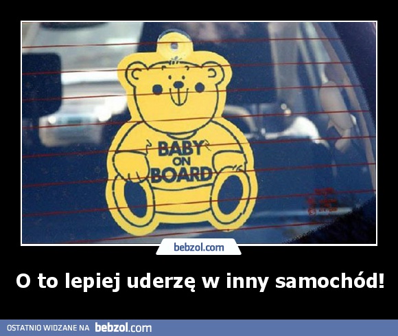O to lepiej uderzę w inny samochód!