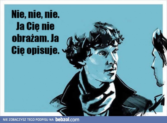 Ja cię nie obrażam