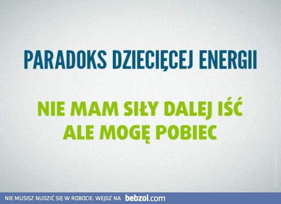 Paradoks dziecięcej energii