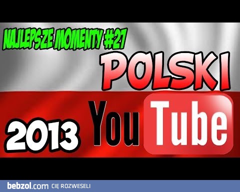 Polskie hity YouTube'a 2013