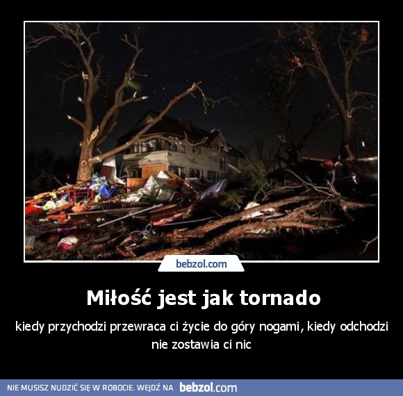 Miłość jest jak tornado