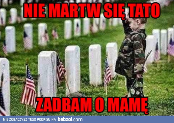 Nie martw się tato