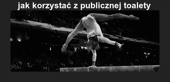 Jak korzystać z publicznej toalety