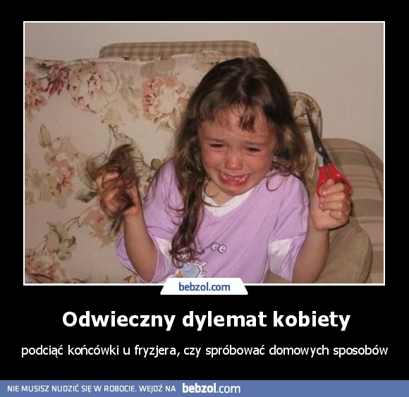 Odwieczny dylemat kobiety