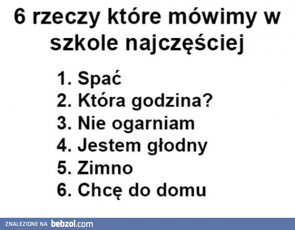 6 rzeczy, które w szkole mówi się najczęściej
