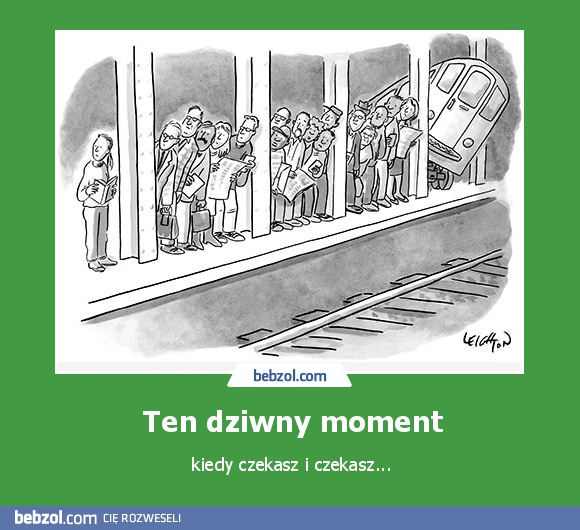 Ten dziwny moment