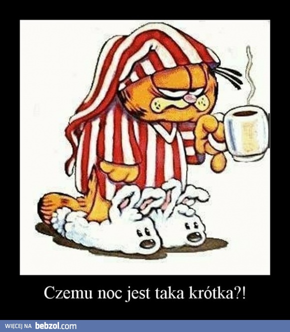 Czemu noc jest taka krótka?