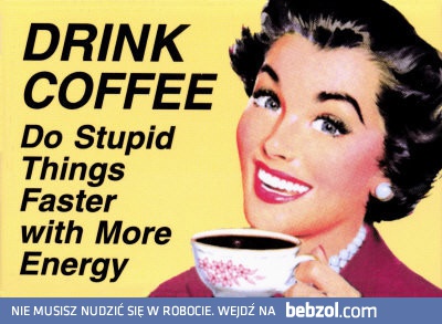 Pij kawę!