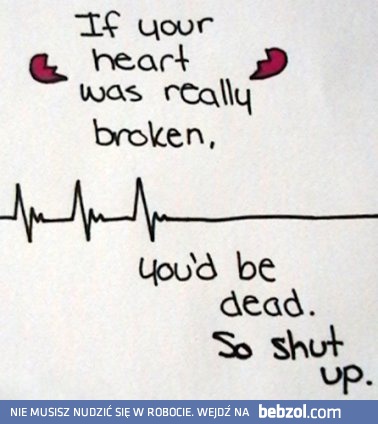 Gdyby twoje serce było naprawdę złamane