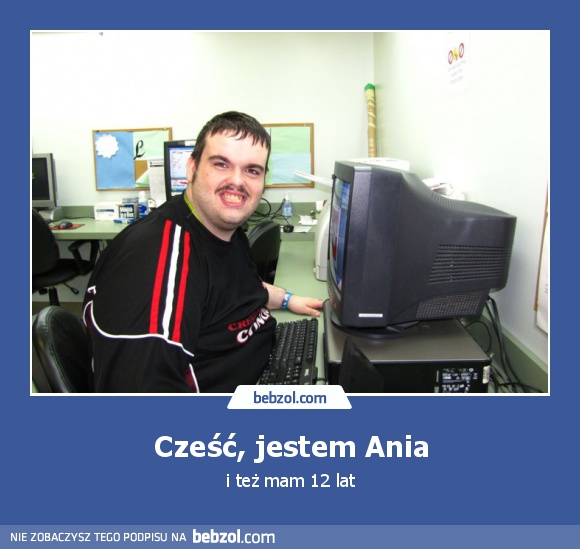 Cześć, jestem Ania