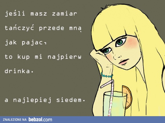 Jeśli już masz zamiar tańczyć przede mną...