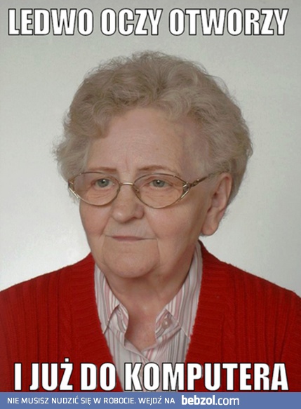 Ledwo oczy otworzy...