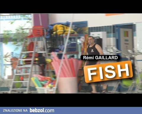 Remi Gaillard - Ryba