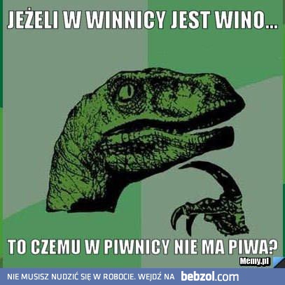 Jeżeli w winnicy jest wino...